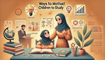 طرق تحفيز الطفل على الدراسة